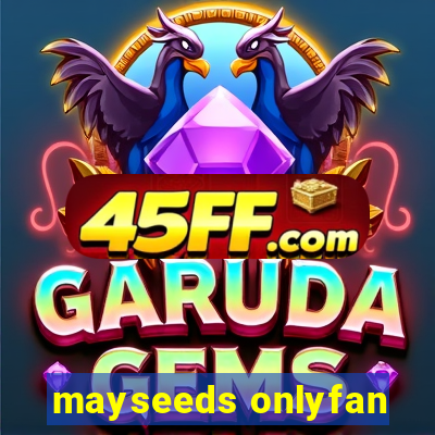 mayseeds onlyfan